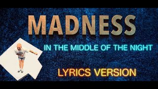 Madness - In the Middle of the Night (Lyrics included Version)