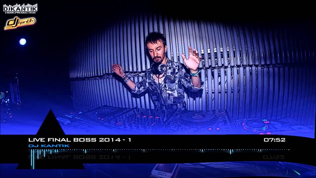 Dj kantik Live Final Boss 2014 1 YouTube