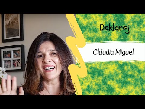 Deklaroj - Cláudia Miguel