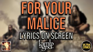 Lamb of God - For Your Malice (Remastered) (Lyrics on Screen Video 🎤🎶🎸🥁)