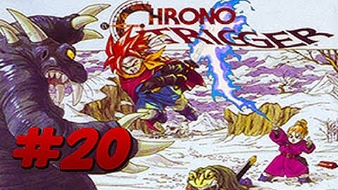 [SNES] Chrono Trigger | Walkthrough | Part 20