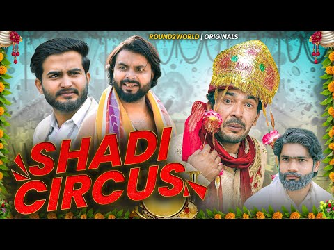 Shadi Circus | Round2world | R2w