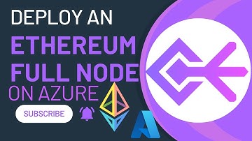 How To Deploy An Ethereum Full Node on Microsoft Azure