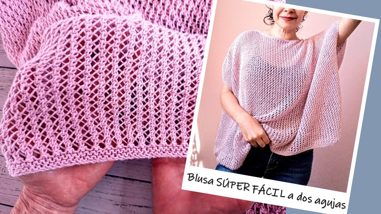 Blusa SÚPER FÁCIL, REPITE SÓLO UNA VUELTA a dos agujas para mujer ¡y COMODÍSIMA!
