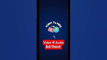 How To Extract Audio From Video | How To Convert Video To Audio #shorts #short