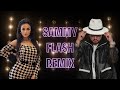 Sammy flash remix  ser chka ft super sako x oksy avdalyan