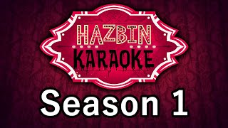 Hazbin Hotel Season 1 - Karaoke (All Songs)