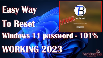 How To Reset Windows 11 password - 101% WORKING 2023
