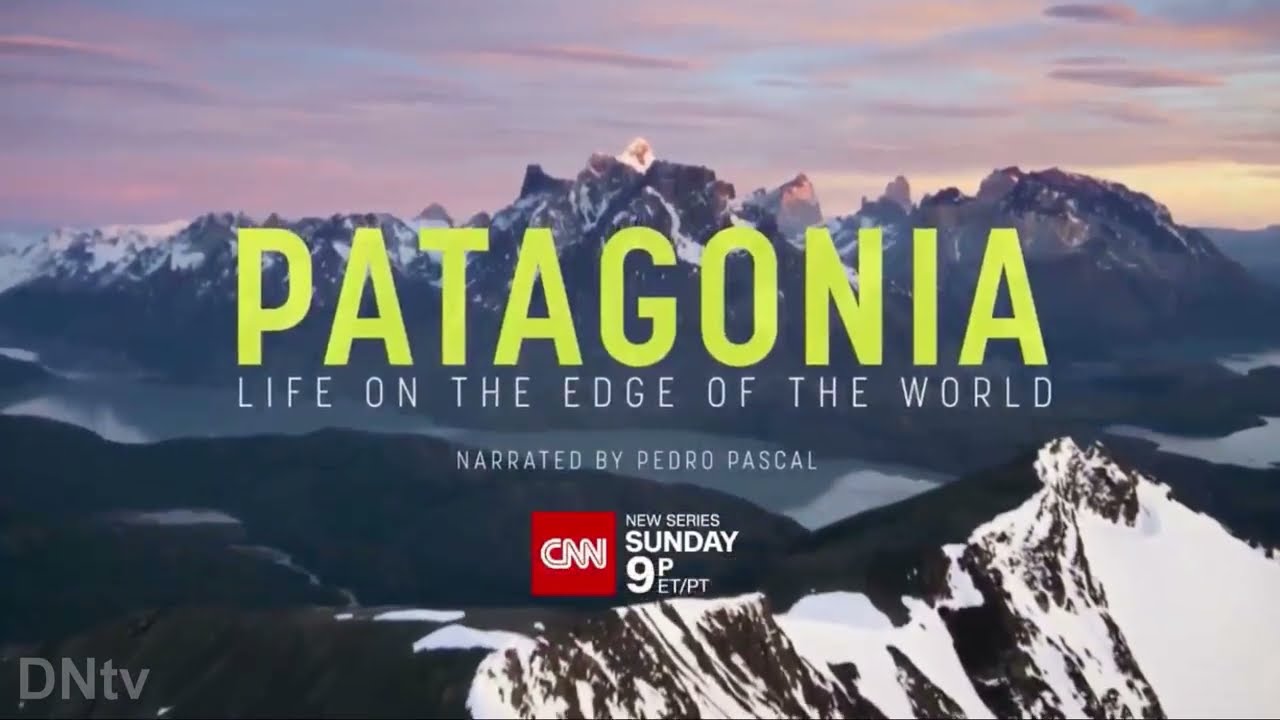CNN | Patagonia Life on the Edge of the World Promo 2022