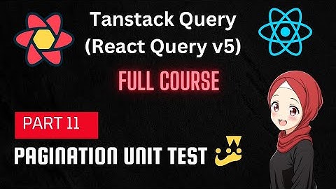 ⚡️ Master Pagination Unit test Like a Pro: TanStack Query Dynamic Loading