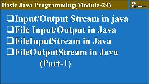 Input/Output Stream in Java (Part-1)(Module-29)