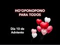 HO&#39;OPONOPONO PARA TODOS Día 10 de Adviento Me regalo constancia Cambio de hábitos con hooponopono