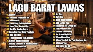 Lagu Barat Lawas Populer Bernostalgia Indah - Pengantar Tidur Rileks | Lagu Barat Lawas Acoustic
