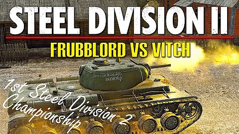 Frubblord vs Vitch! 1st Steel Division 2 Championship, Final - Game 1 (Sianno, 1v1)