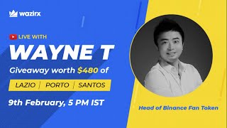 Rise of Fan tokens- Meet Wayne T, leading Binance Fan Token screenshot 5
