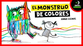 El Monstruo De Colores | Anna Llenas | Cuentos Para Dormir En Español Asombrosos Infantiles