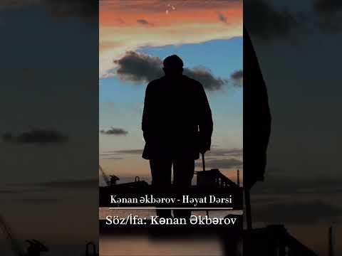 Kenan Akberov - Heyat Dersi | 2023 {Şeir} Yeni