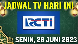 JADWAL ACARA RCTI HARI INI 26 JUNI 2023