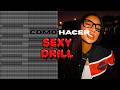 🔥COMO hacer un BEAT de SEXY DRILL