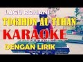 Lagu Rohani  Togihon Au Tuhan ~Karaoke  dan Lirik ~ Rani Simbolon