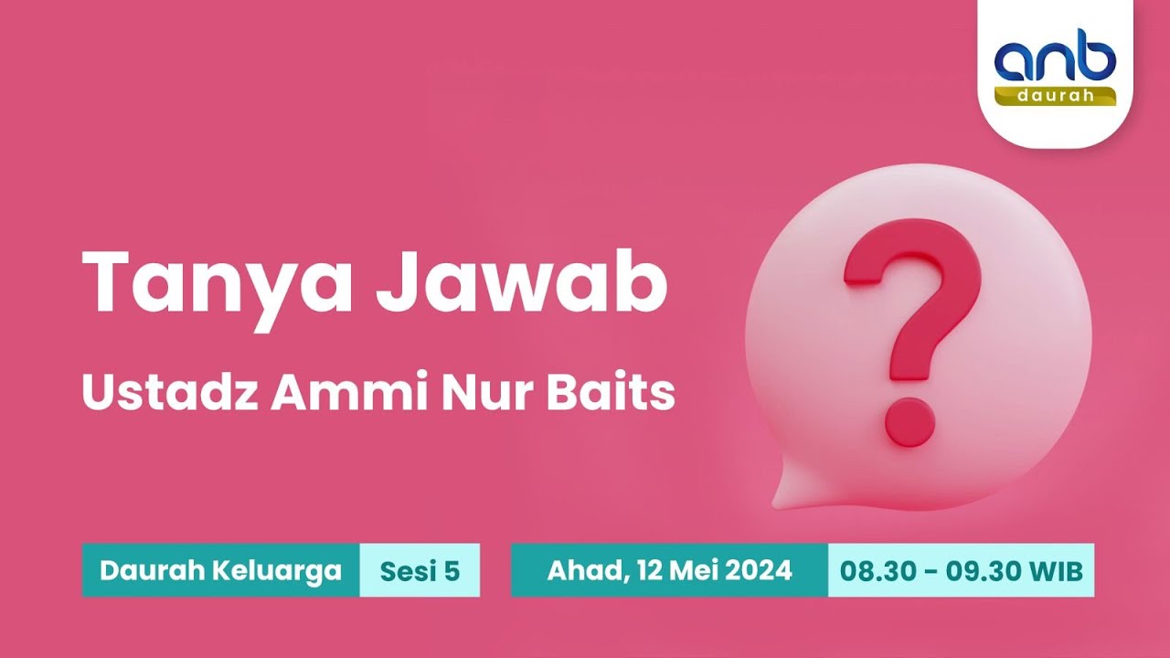 ⁣Tanya Jawab | Ustadz Ammi Nur Baits