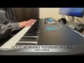 『GOOD MORNING YESTERDAY』 & 『天と地と』【TM NETWORK & 小室哲哉 弾いてみた】