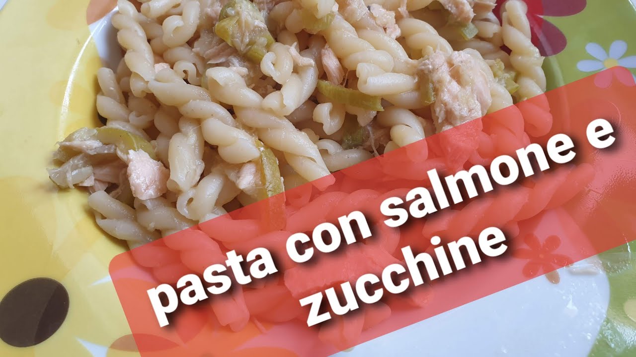 Primo piatto: pasta con salmone e zucchine - YouTube