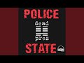 Police State (w/intro)