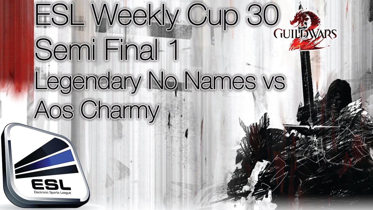 Legendary No Names vs Aos Charmy ESL Weekly Cup #30 All games GW2 SPVP