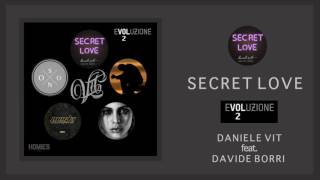 Daniele Vit feat. Davide Borri - Secret Love (audio)