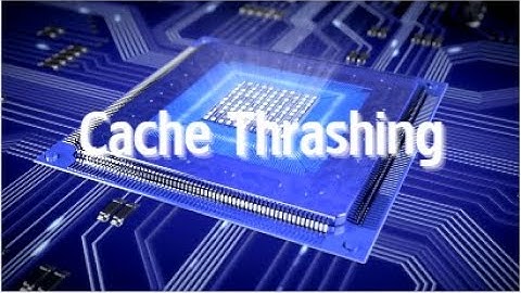Cache Thrashing