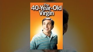 The 40-Year-Old Virgin