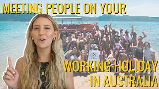 How To Meet People On Your Working Holiday In Australia🤝