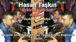 Dargeldi Sana Ankara Hasan Taşkın Elektro Bağlamalı Kalite