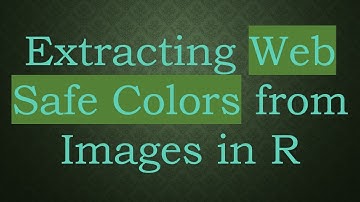 Extracting Web Safe Colors from Images in R