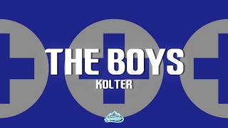 Kolter - The Boys (Lyrics)