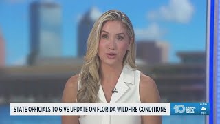 State leaders to give an update on Florida wildfire conditions