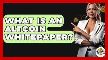 What Is An Altcoin Whitepaper? - CryptoBasics360.com