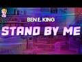 Ben E. King - Stand By Me // Lyrics | BEST Y2K HITS - YouTube Ben E. King - Stand By Me // Lyrics | BEST Y2K HITS - YouTube