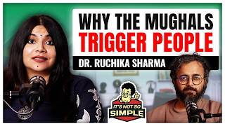 Mughals were EVIL despots... but it's not so simple | (feat. @drruchikasharmaofficial)