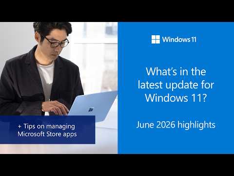 Windows 11 release notes - June 2026
