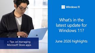 Famous Windows 11 release note - June 2026 Net Worth