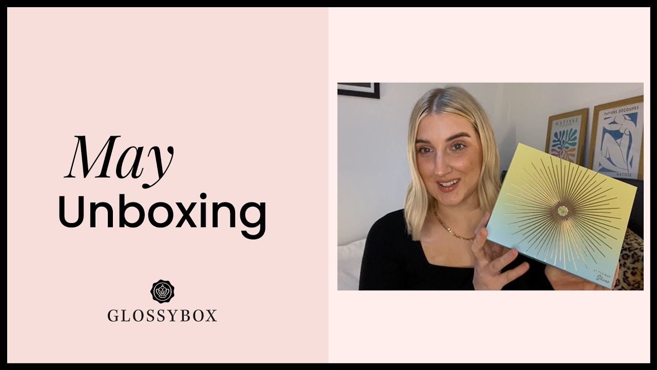 Let The Sun Shine | UNBOXINGS | GLOSSYBOX UK