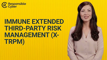 IMMUNE Extended Third Party Risk Management