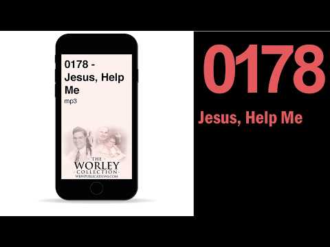 178: Jesus, Help Me