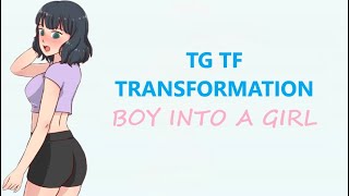 TG MTF Body change TG TF body swap Boy transform into a girl