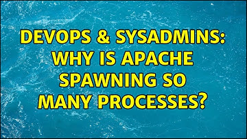 DevOps & SysAdmins: Why is Apache spawning so many processes? (2 Solutions!!)