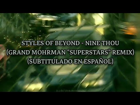 Styles Of Beyond - Nine Thou (Grant Mohrman "Superstars" Remix) | Letra en español [NFSMW]