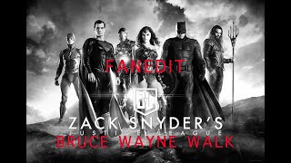 Zack Snyder's Justice Leauge Fan Edit: Bruce Wayne Walk