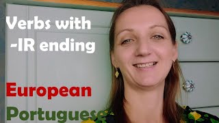 Regular Verbs With -Ir Ending. European Portuguese Grammar Lesson For Beginners
